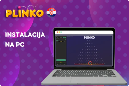 Instalacija Plinko na računalu”